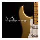 Fender: The Golden Age 1946-1970