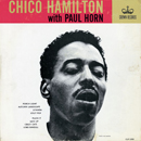 Chico Hamilton with Paul Horn