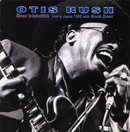 OTIS RUSH「Blues Interaction - Live in Japan 1986 with Break Down」