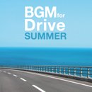 BGM FOR DRIVE -SUMMER-