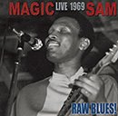 MAGIC SAM「Raw Blues! - Live 1969」