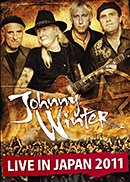 JOHNNY WINTER「Live in Japan 2011」