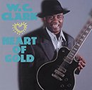 W.C. CLARK「Heart Of Gold」