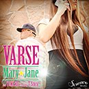 VARSE feat. YU.KI.KO「Mary☆Jane」