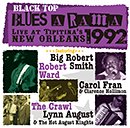 V.A.「Black Top Blues-A-Rama 1992 - Live at Tipitina's, New Orleans」