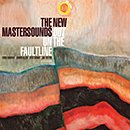THE NEW MASTERSOUNDS「Out On The Faultline」