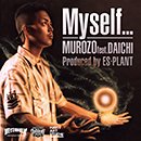 MUROZO「Myself... feat. 大地」