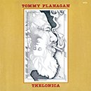 TOMMY FLANAGAN「Thelonica」